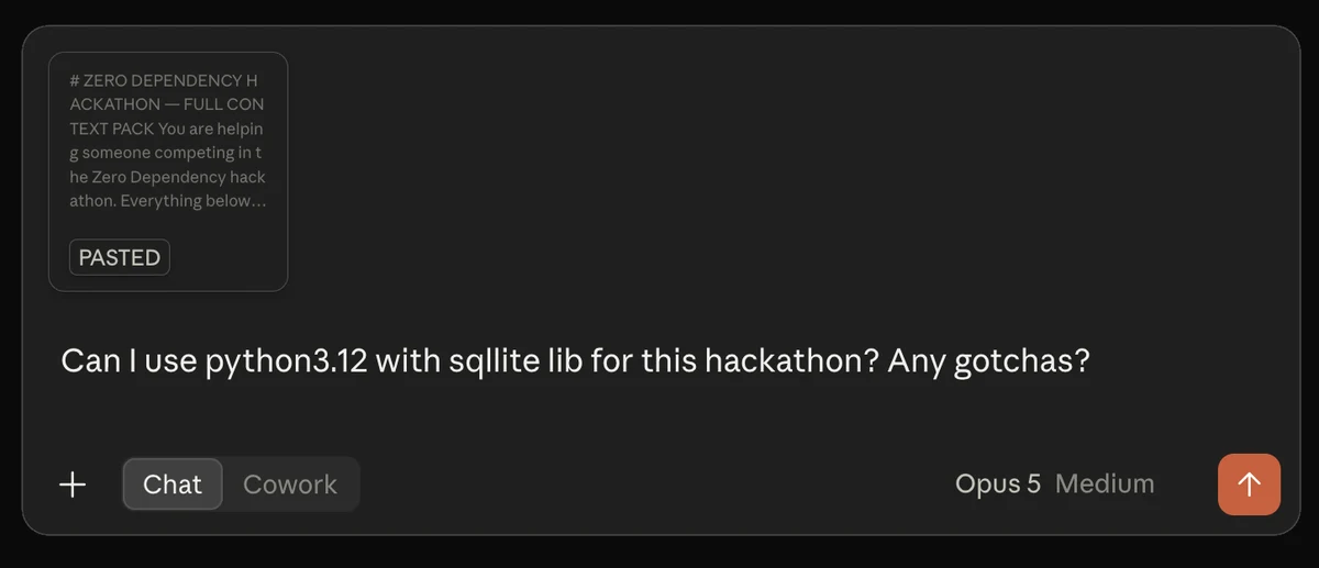 An AI assistant with the Zero Dependency context pack pasted in as an attachment, above the question: Can I use python3.12 with sqlite lib for this hackathon? Any gotchas?